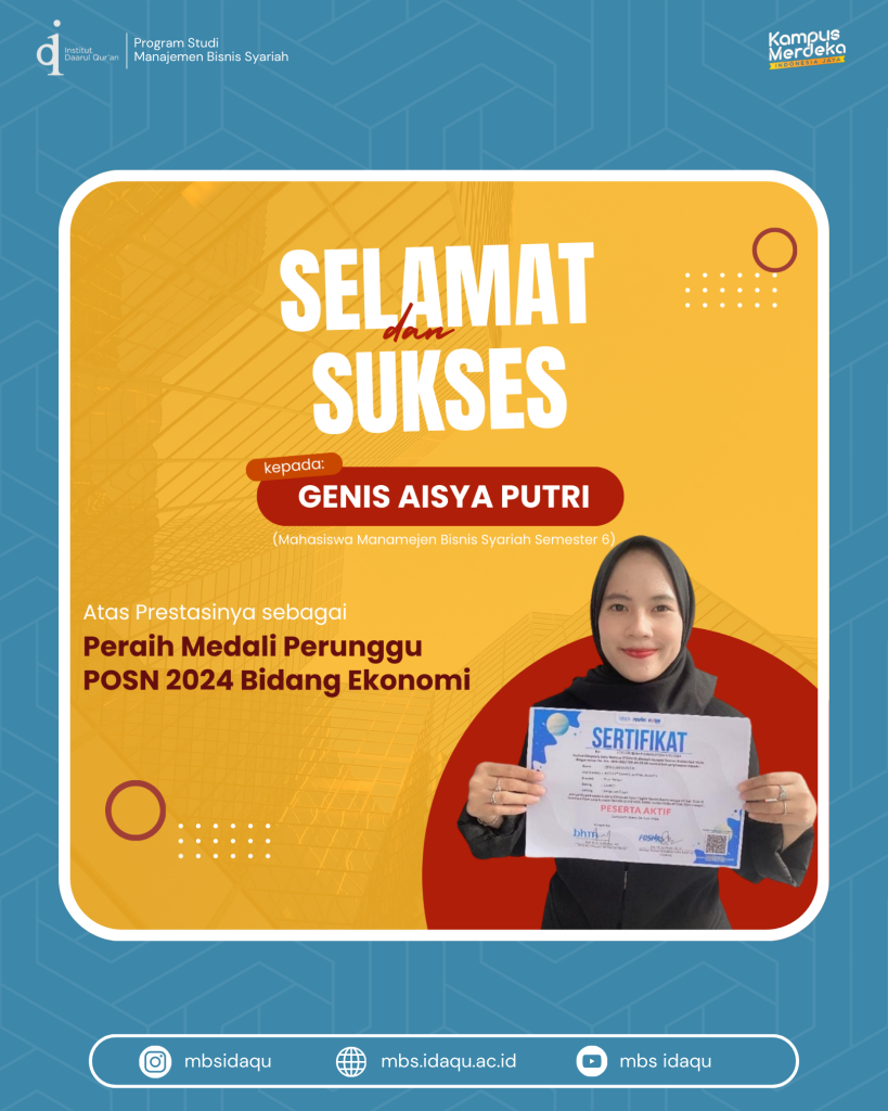 Keberhasilan Mahasiswa Program Studi Manajemen Bisnis Syariah Semester 6, Genis Aisya Putri, Raih Medali Perunggu di POSN 2024 Bidang Ekonomi